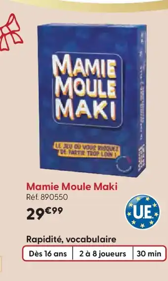 La Grande Récré MAMIE MOULE MAKI offre