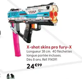 La Grande Récré X-SHOT skins pro fury-X offre