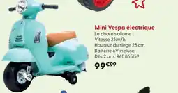 La Grande Récré Mini Vespa électrique offre