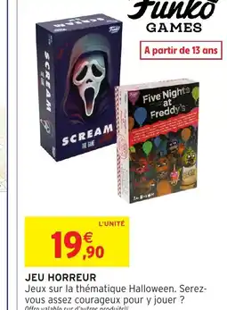 Intermarché Hyper Jeu horreur offre