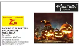Intermarché Hyper MESA BELLA Pack de 20 serviettes evil pumpkins offre