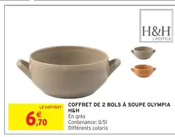 Intermarché Hyper Coffret de 2 bols à soupe olympia offre