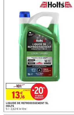 Intermarché Hyper HOLTS Liquide de refroidissement offre