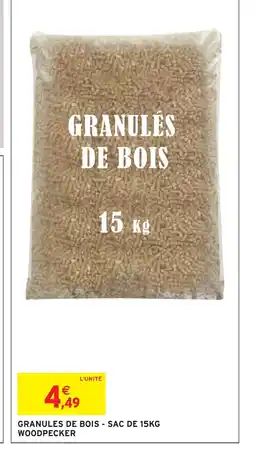 Intermarché Hyper Granules de bois - sac de woodpecker offre