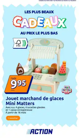 Action Jouet marchand de glaces Mini Matters offre