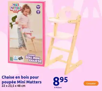 Action Chaise en bois pour poupée Mini Matters offre
