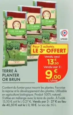 Point Vert Terre à planter or brun offre