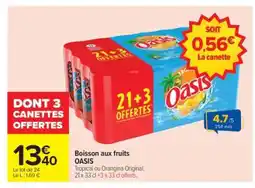 Carrefour BOISSON AUX FRUITS 'OASIS' offre