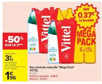 Carrefour Eau minérale naturelle Mega Pack VITTEL offre