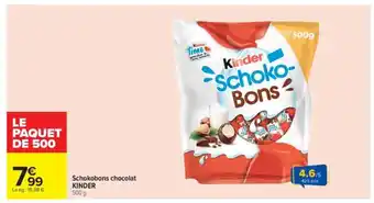 Carrefour Schokobons chocolat KINDER offre