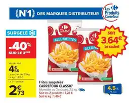 Carrefour Frites surgelées CARREFOUR CLASSIC' offre