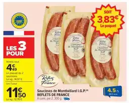 Carrefour Saucisses de Montbéliard I.G.P. REFLETS DE FRANCE offre