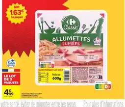 Carrefour ALLUMETTES FUMÉES offre