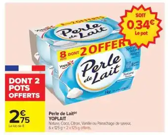 Carrefour Perle De Lait Yoplait offre
