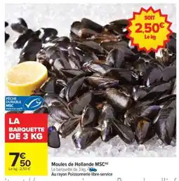 Carrefour Moules de Hollande MSC offre