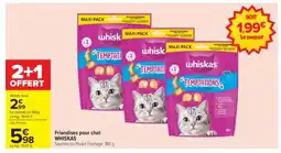 Carrefour Friandises pour chat WHISKAS offre