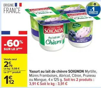 Carrefour YAOURT AU LAIT DE CHÈVRE SOIGNON offre
