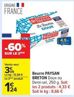 Carrefour Beurre PAYSAN BRETON Doux ou Demi-sel, 250 g offre
