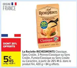 Carrefour La Raclette RICHESMONTS offre