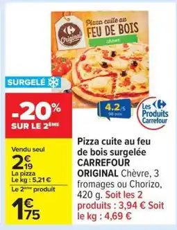 Carrefour Pizza cuite au feu de bois surgelée CARREFOUR ORIGINAL offre