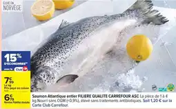 Carrefour Saumon Atlantique entier FILIERE QUALITE CARREFOUR ASC offre