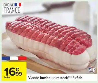 Carrefour Viande bovine : rumsteck*** à rôtir offre