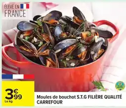 Carrefour Moules de bouchot S.T.G FILIÈRE QUALITÉ CARREFOUR offre