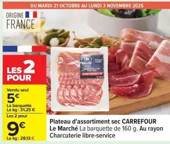 Carrefour Plateau d'assortiment sec CARREFOUR Le Marché offre