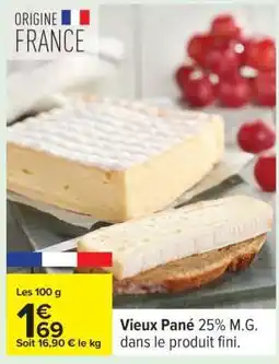 Carrefour VIEUX PANÉ offre