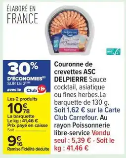 Carrefour Couronne de crevettes ASC DELPIERRE offre