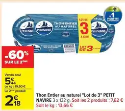 Carrefour Thon Entier au naturel Lot de 3 PETIT NAVIRE offre