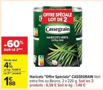 Carrefour Haricots Offre spéciale CASSEGRAIN offre