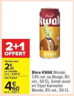 Carrefour Bière Kwak Blonde offre