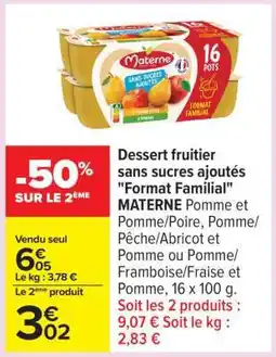 Carrefour Dessert fruitier sans sucres ajoutés Format Familial offre