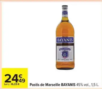 Carrefour Pastis de Marseille Bayanis offre