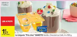 Carrefour Le Liégeois Prix choc DANETTE offre