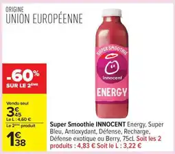 Carrefour Super Smoothie Innocent offre