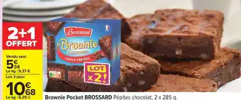 Carrefour BROWNIE POCKET BROSSARD offre
