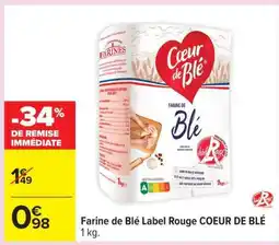 Carrefour Farine de Blé Label Rouge COEUR DE BLÉ offre