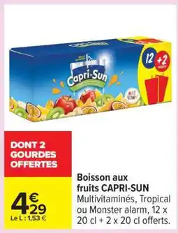 Carrefour BOISSON AUX FRUITS “CAPRI-SUN” offre