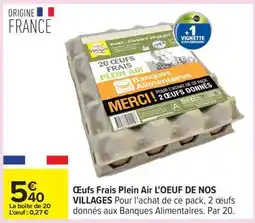 Carrefour Oeufs Frais Plein Air L'oeuf De Nos Villages offre