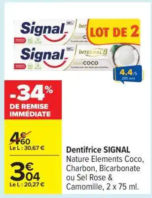 Carrefour Dentifrice Signal offre