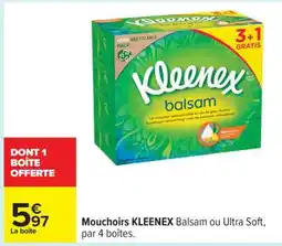 Carrefour Mouchoirs KLEENEX Balsam ou Ultra Soft offre