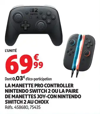 Auchan La manette pro controller nintendo switch 2 ou la paire de manettes joy-con nintendo switch 2 au choix offre