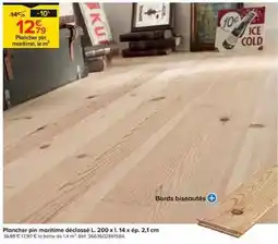 Trafic Plancher pin maritime declassé 140 x 21 mm l.2 m offre