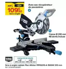 Trafic Mac allister - scie à onglet radiale mmis210-a 1500w 210mm offre