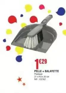 La Foir'Fouille Pelle + balayette offre