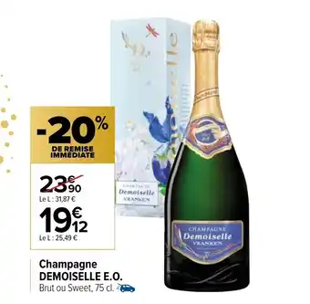 Carrefour Champagne Demoiselle E.O. offre