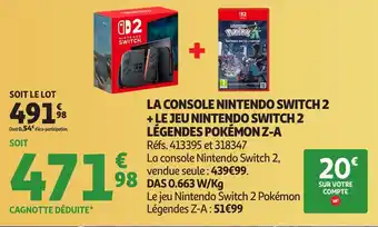 Auchan La console nintendo switch 2 + le jeu nintendo switch 2 légendes pokémon z-a offre