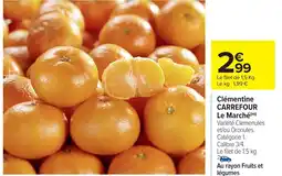 Carrefour Market Clémentine carrefour le marché offre